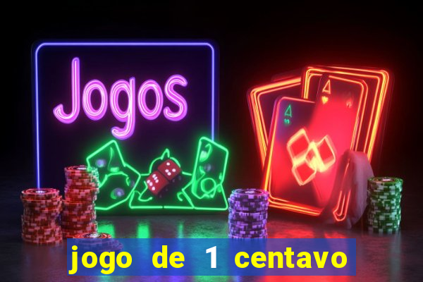 jogo de 1 centavo estrela bet